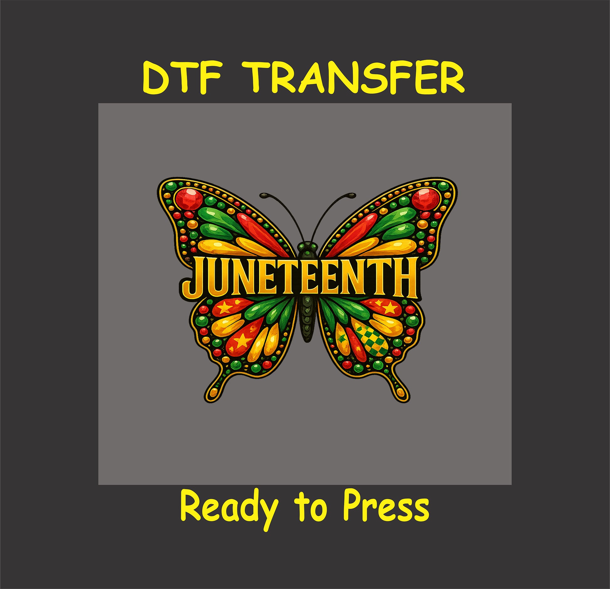 Colorful Juneteenth butterfly DTF transfer with red, yellow, green patterned wings and central text.