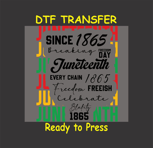 Juneteenth word collage DTF transfer with phrases like Since 1865, Freedom Day, and Celebrate in mixed fonts.