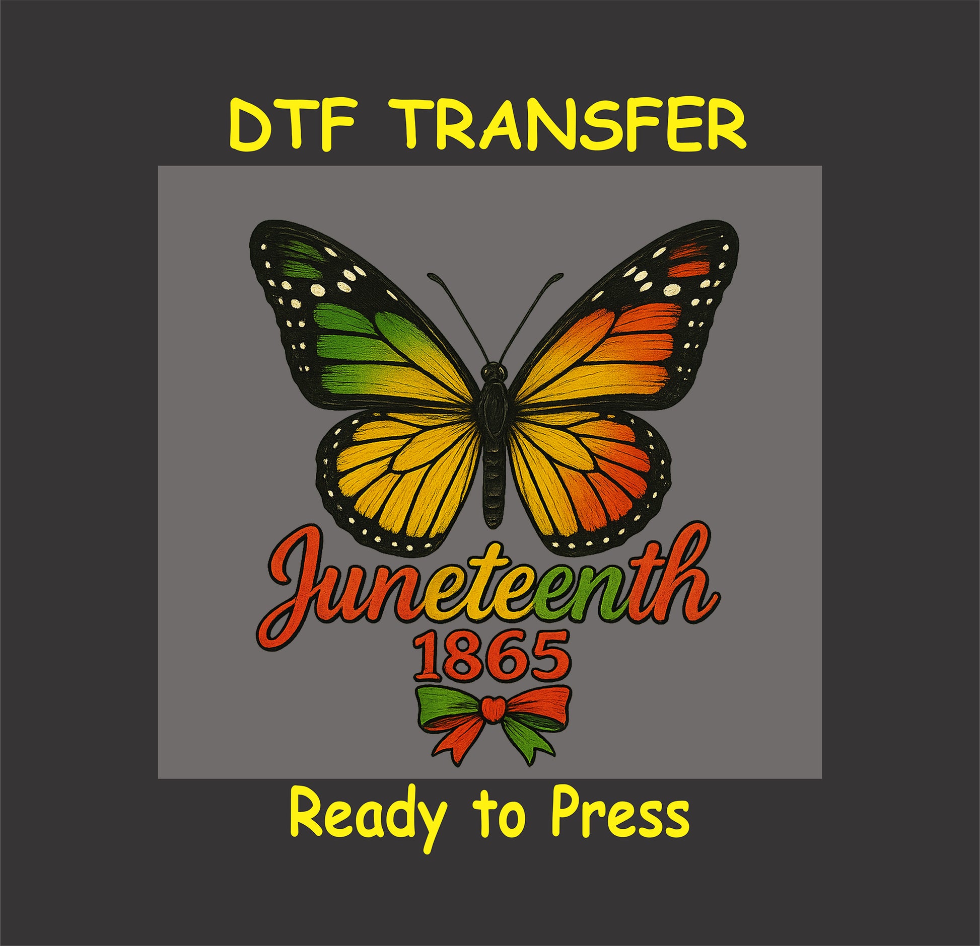 Juneteenth DTF transfer with butterfly in red yellow green and 1865 text with bow accent.
