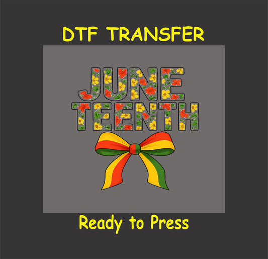 Juneteenth DTF transfer with floral patterned letters and a red yellow green bow.