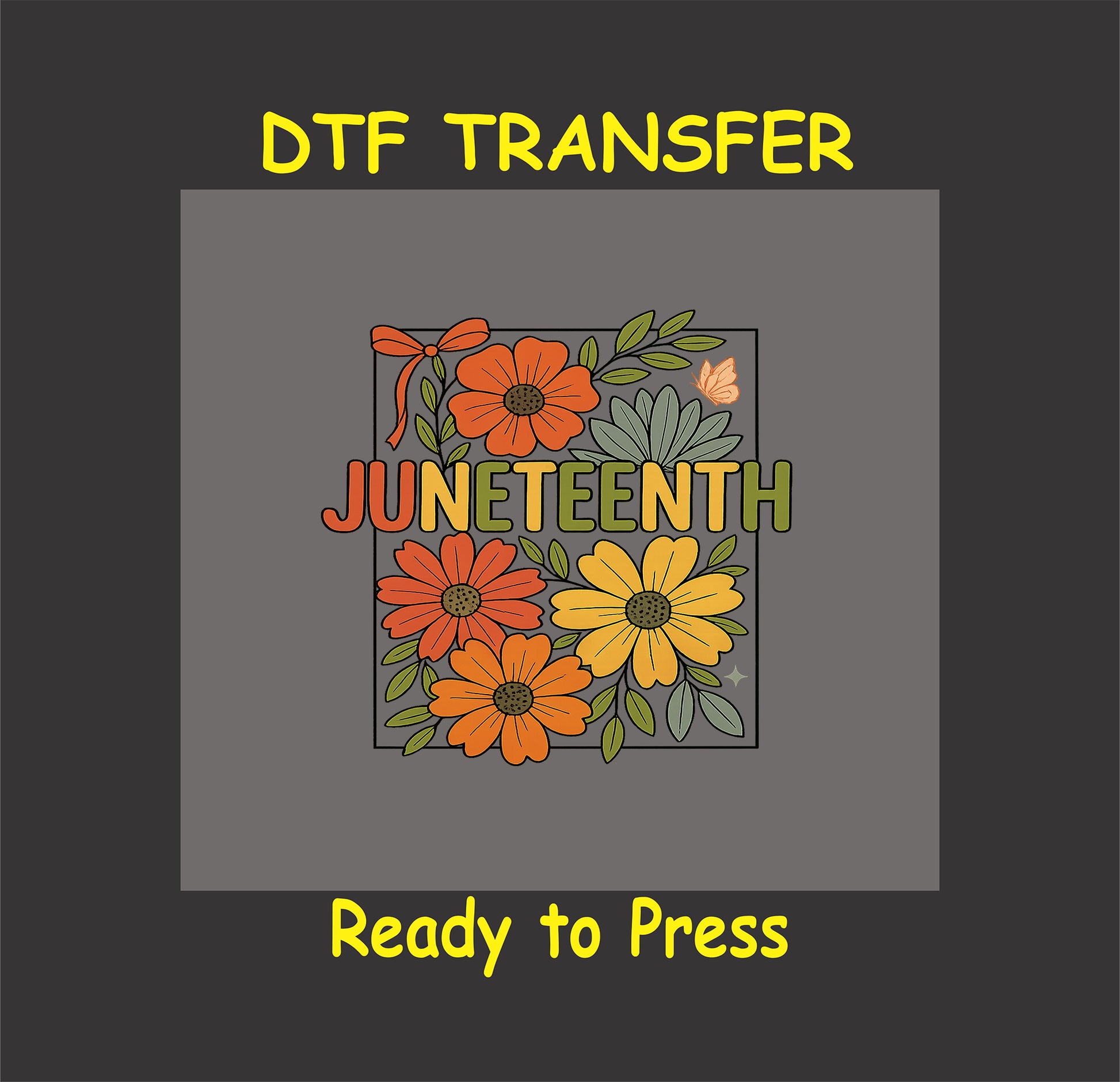 Juneteenth DTF transfer with green letters and wildflower floral frame.
