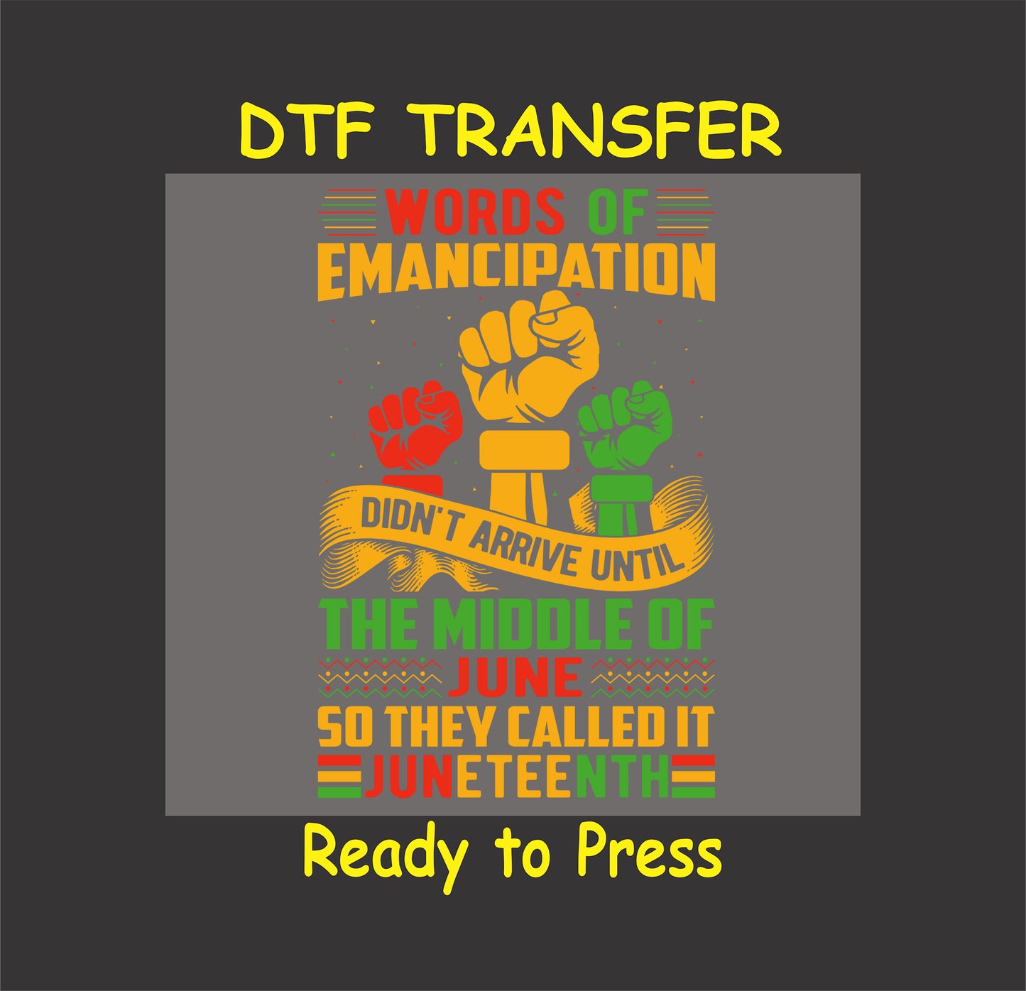 Juneteenth DTF Transfer Iron On Heat Transfer - Ready to Press, Words of Emancipation DTF Transfer 8306