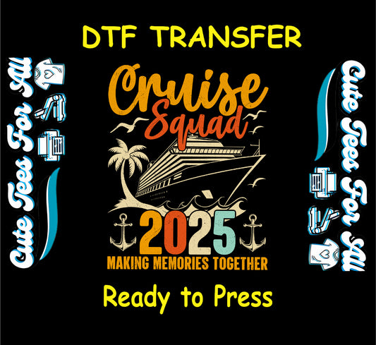 Cruise Squad 2025 DTF transfer with ship, palm trees, and tropical theme.