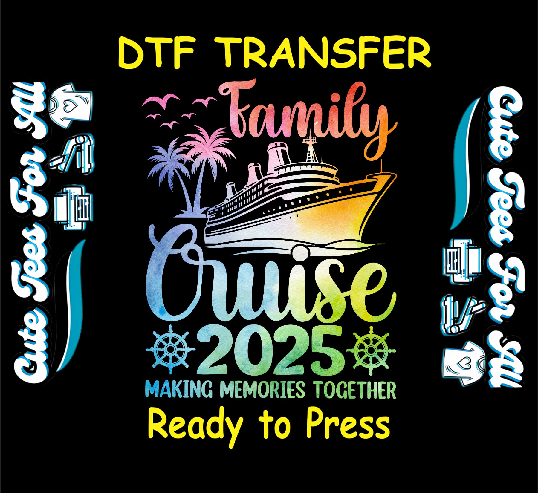 Family Cruise 2025 DTF transfer with pastel ship, palm trees, and tropical elements.