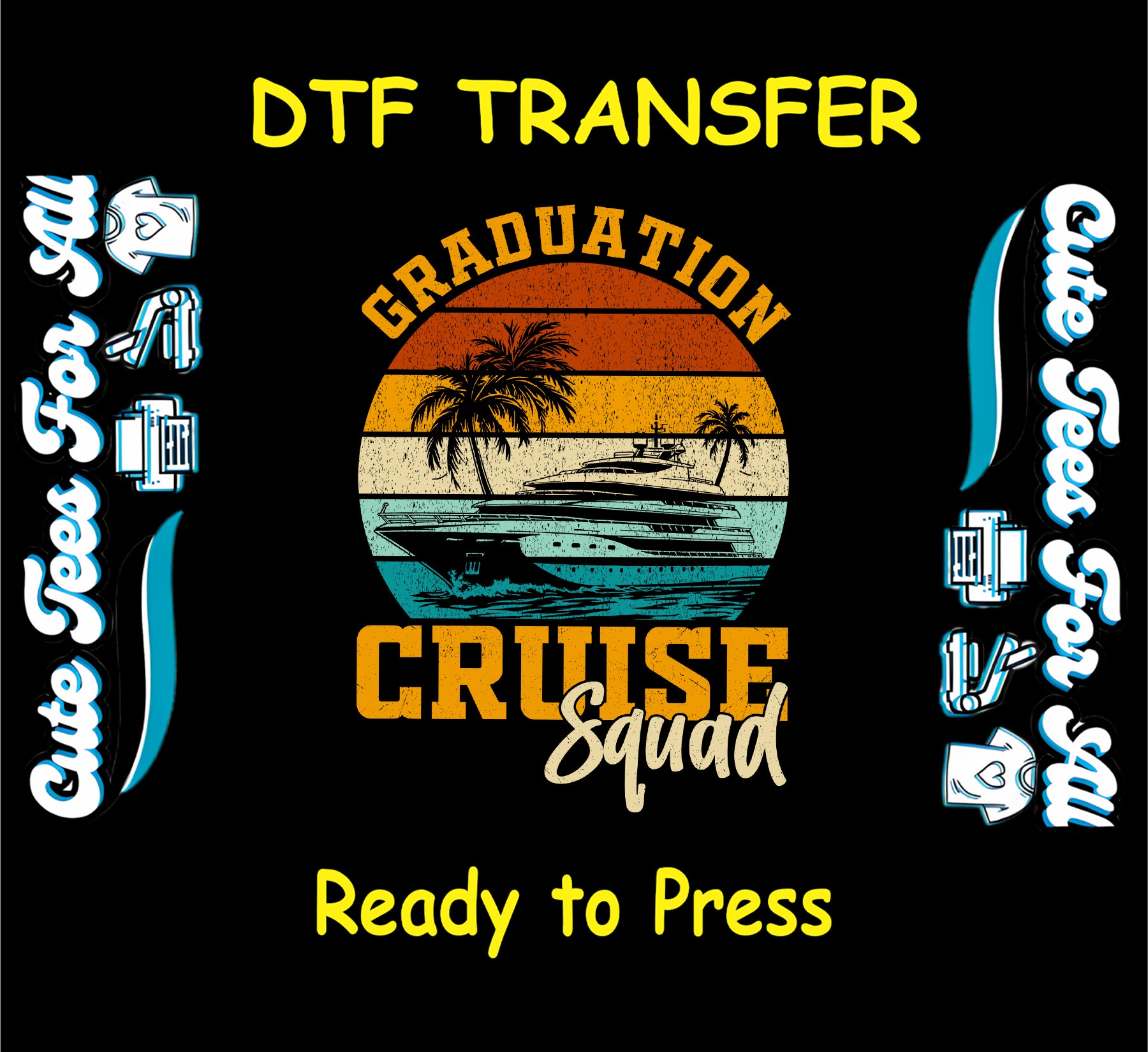Graduation cruise squad DTF transfer with retro sunset and cruise ship.