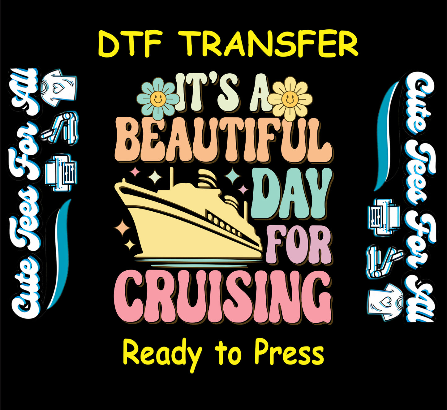 Retro cruise DTF transfer with ship, flowers, and bold pastel text.