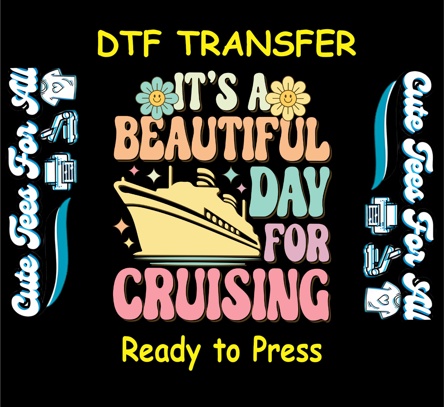 Retro cruise DTF transfer with ship, flowers, and bold pastel text.