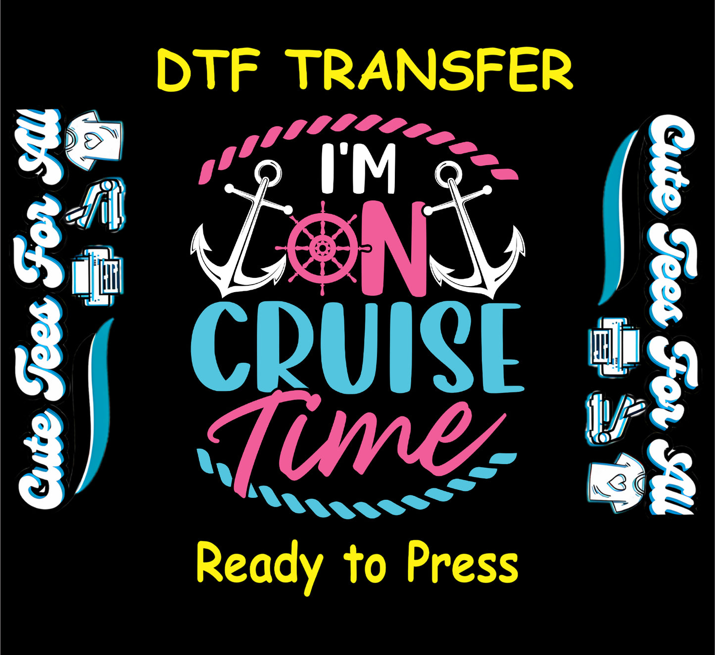 On Cruise Time DTF transfer with nautical anchors and rope border in pink and blue.