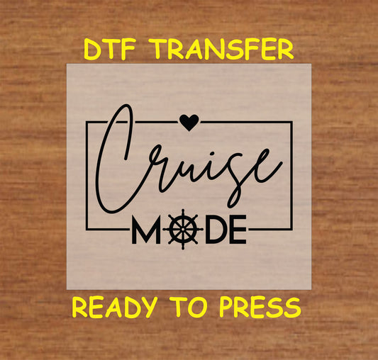 Minimalist Cruise Mode text with ship wheel and heart DTF transfer.