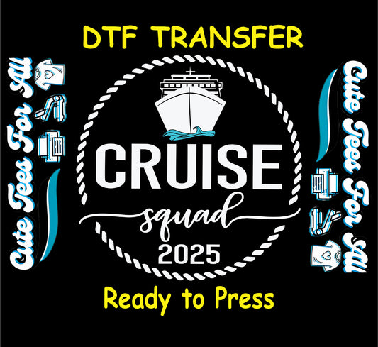 Cruise Squad 2025 white ink DTF transfer with ship front view and rope circle.