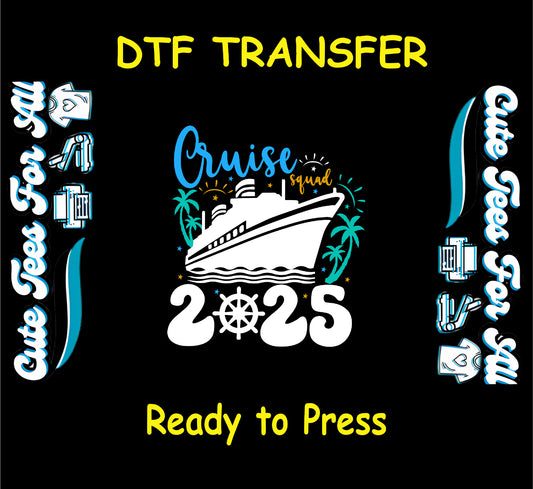 Cruise Squad 2025 DTF transfer with cruise ship, palm trees, and ship wheel in the year 2025.