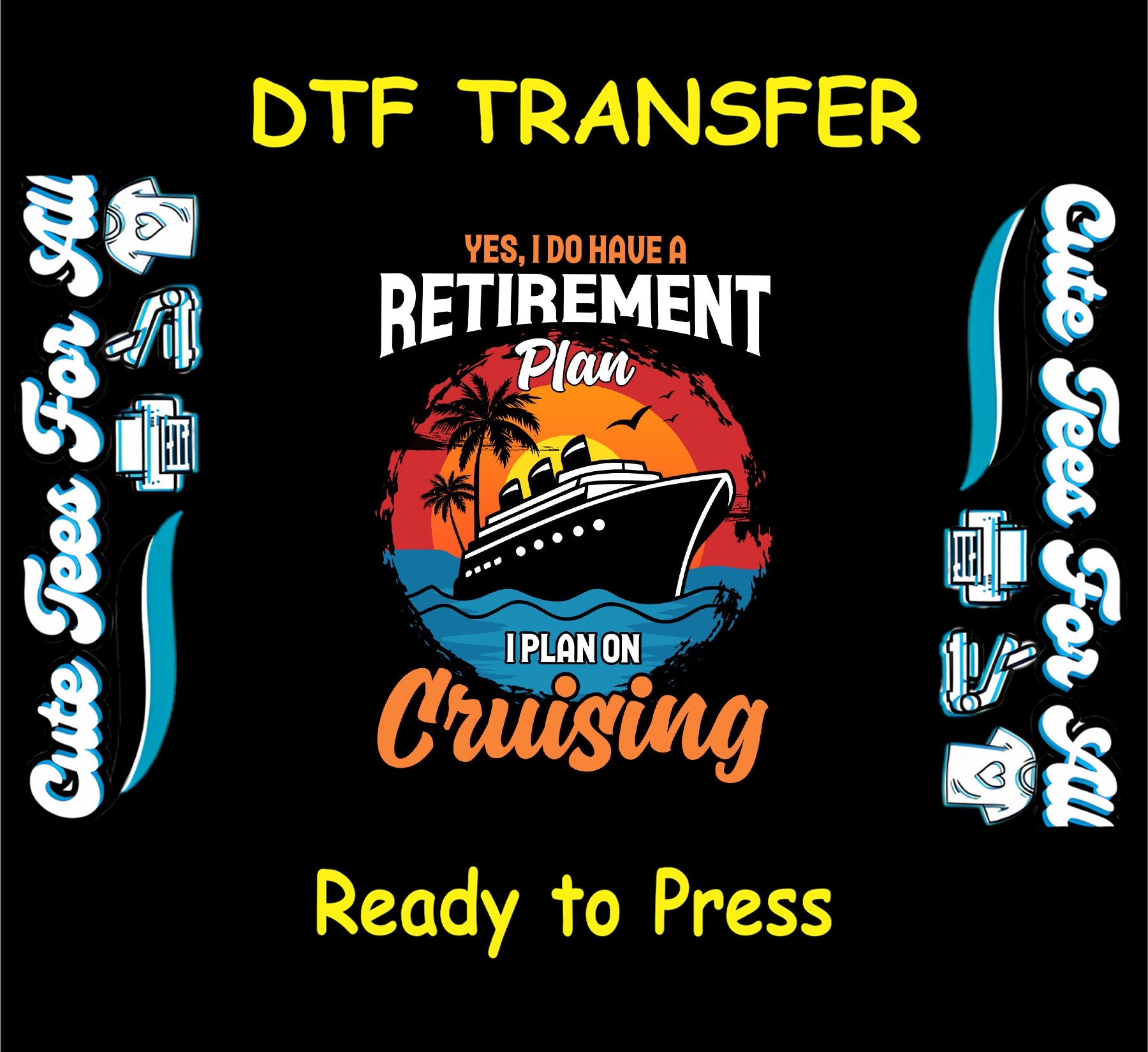 Retirement Plan DTF transfer with cruise ship, sunset, palm trees, and ocean waves.