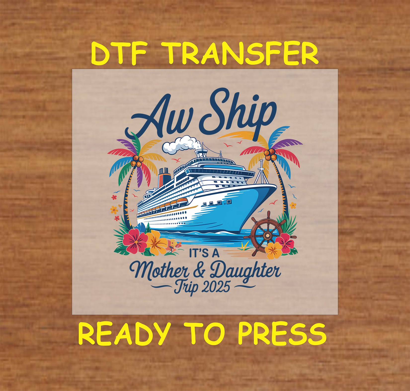 Mother and daughter cruise trip 2025 DTF transfer with tropical flowers and ship.