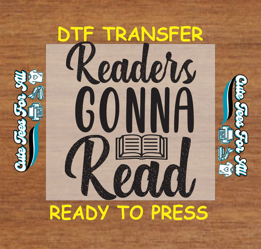 Readers Gonna Read DTF transfer with black lettering and open book illustration.