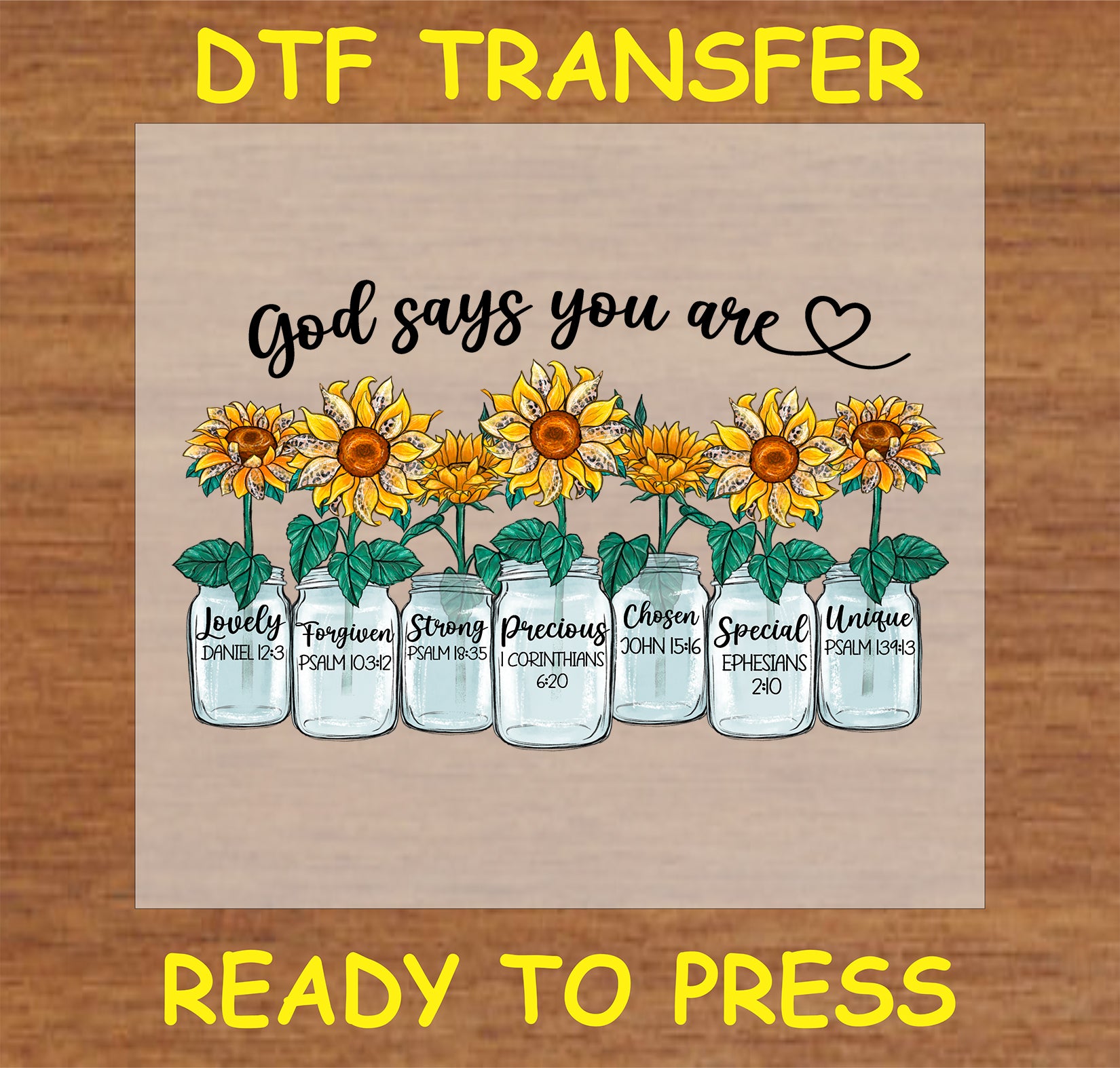 "God Says You Are DTF Transfer with sunflower and affirmation jar design for motivational projects"