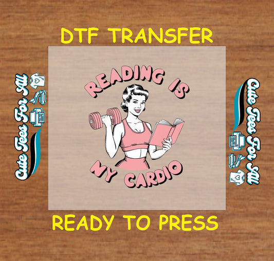 Reading Is My Cardio DTF transfer featuring a retro woman lifting weights and holding a book.