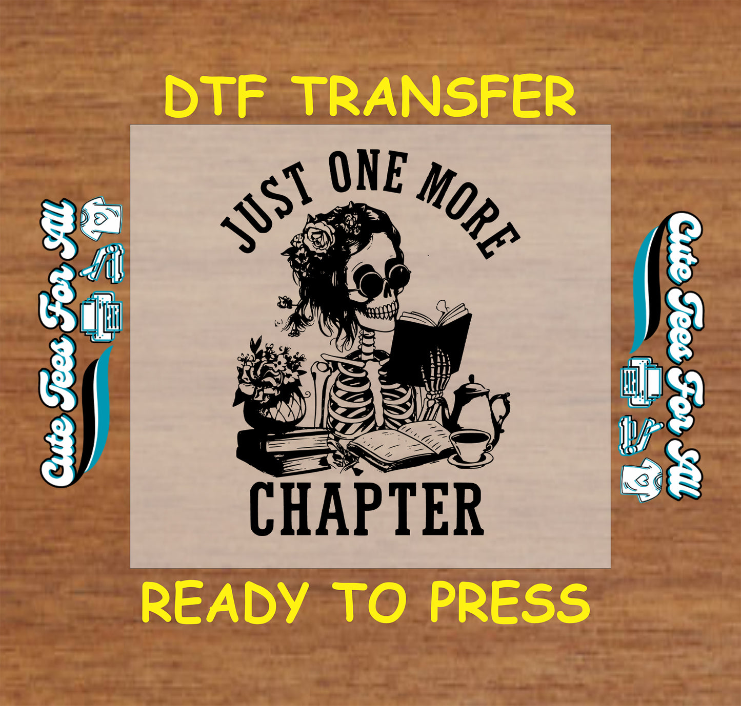 Skeleton reading a book with flowers, tea, and text "Just One More Chapter" in black.