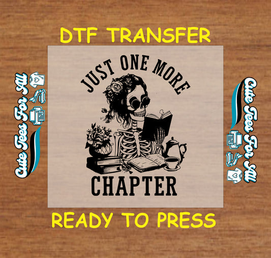 Skeleton reading a book with flowers, tea, and text "Just One More Chapter" in black.