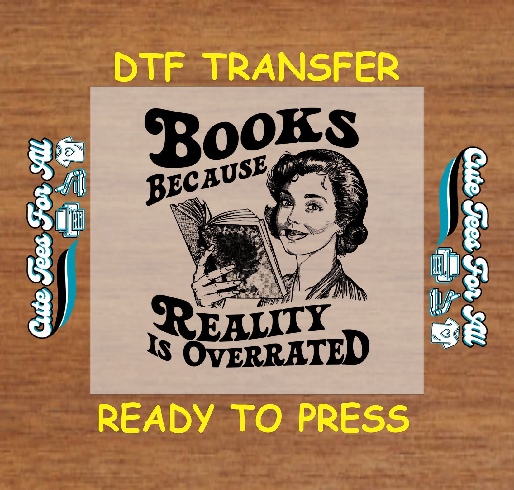 Retro woman reading with quote “Books Because Reality Is Overrated” in black.