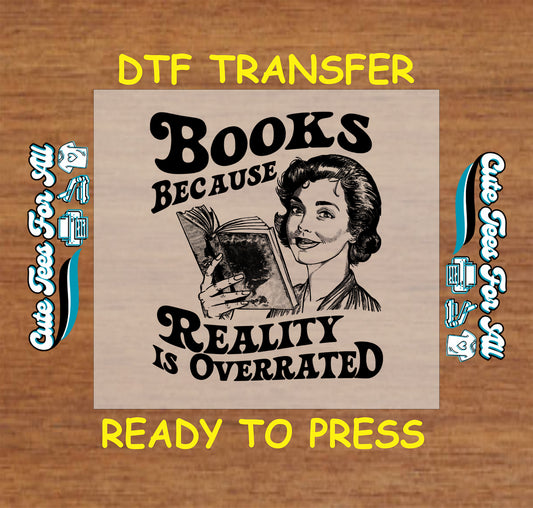Retro woman reading with quote “Books Because Reality Is Overrated” in black.