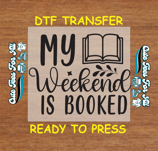 Text “My Weekend Is Booked” with open book and leaf accents in black.