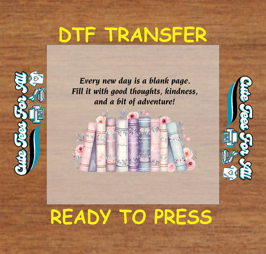DTF transfer with pastel floral book stack and quote about new beginnings