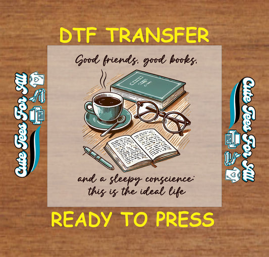 Book-themed DTF transfer with coffee, glasses, and quote about ideal life.
