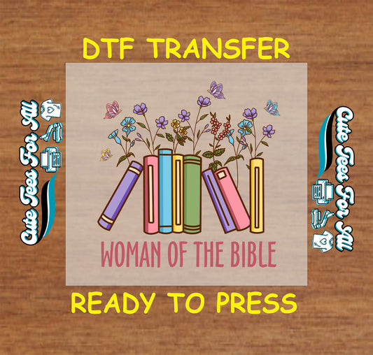 DTF transfer with colorful books, flowers, butterflies, and text “Woman of the Bible”