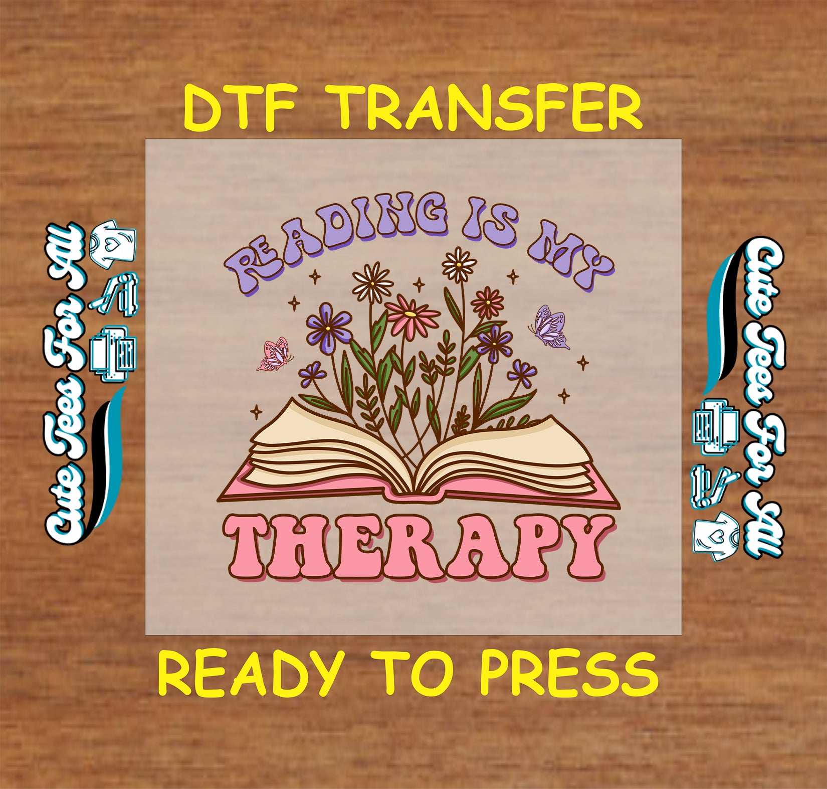 DTF transfer with open book, flowers, butterflies, and “Reading is My Therapy” quote