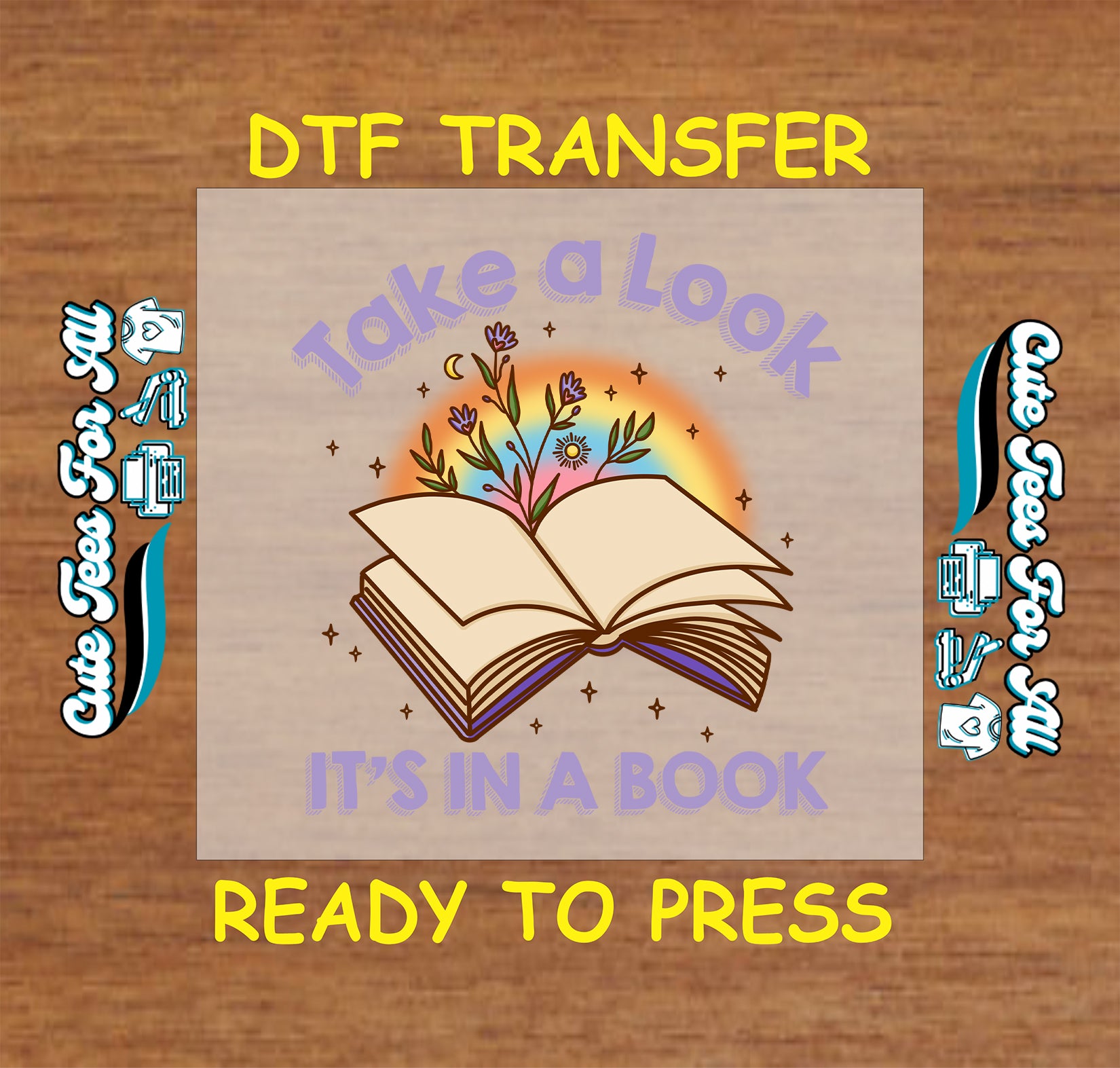 DTF transfer with open book, flowers, and text “Take a Look It’s in a Book”