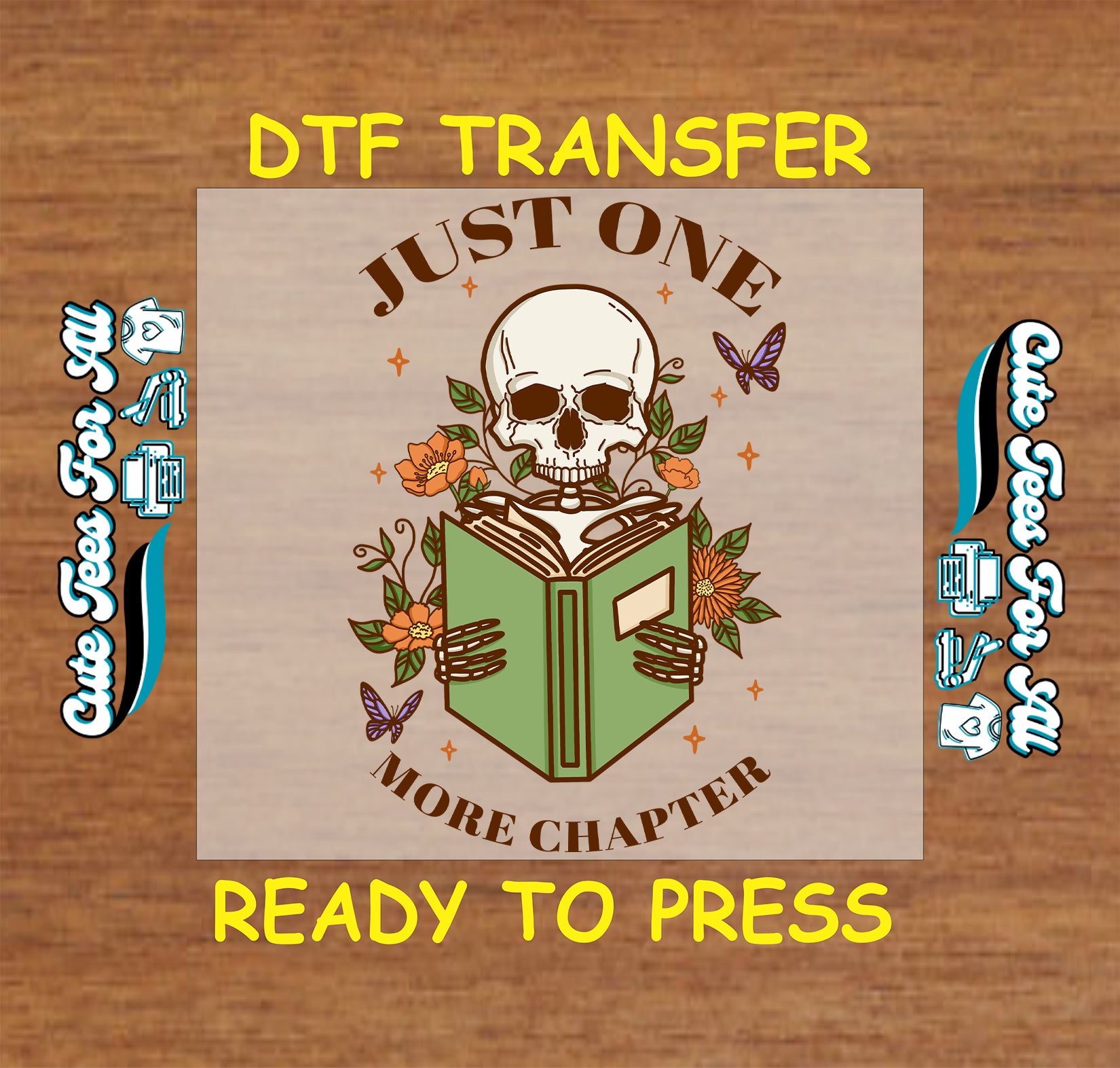DTF transfer with skull reading a book, floral details, and “Just One More Chapter” text.