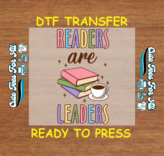 DTF transfer with stacked books, coffee cup, and “Readers Are Leaders” text in colorful font.