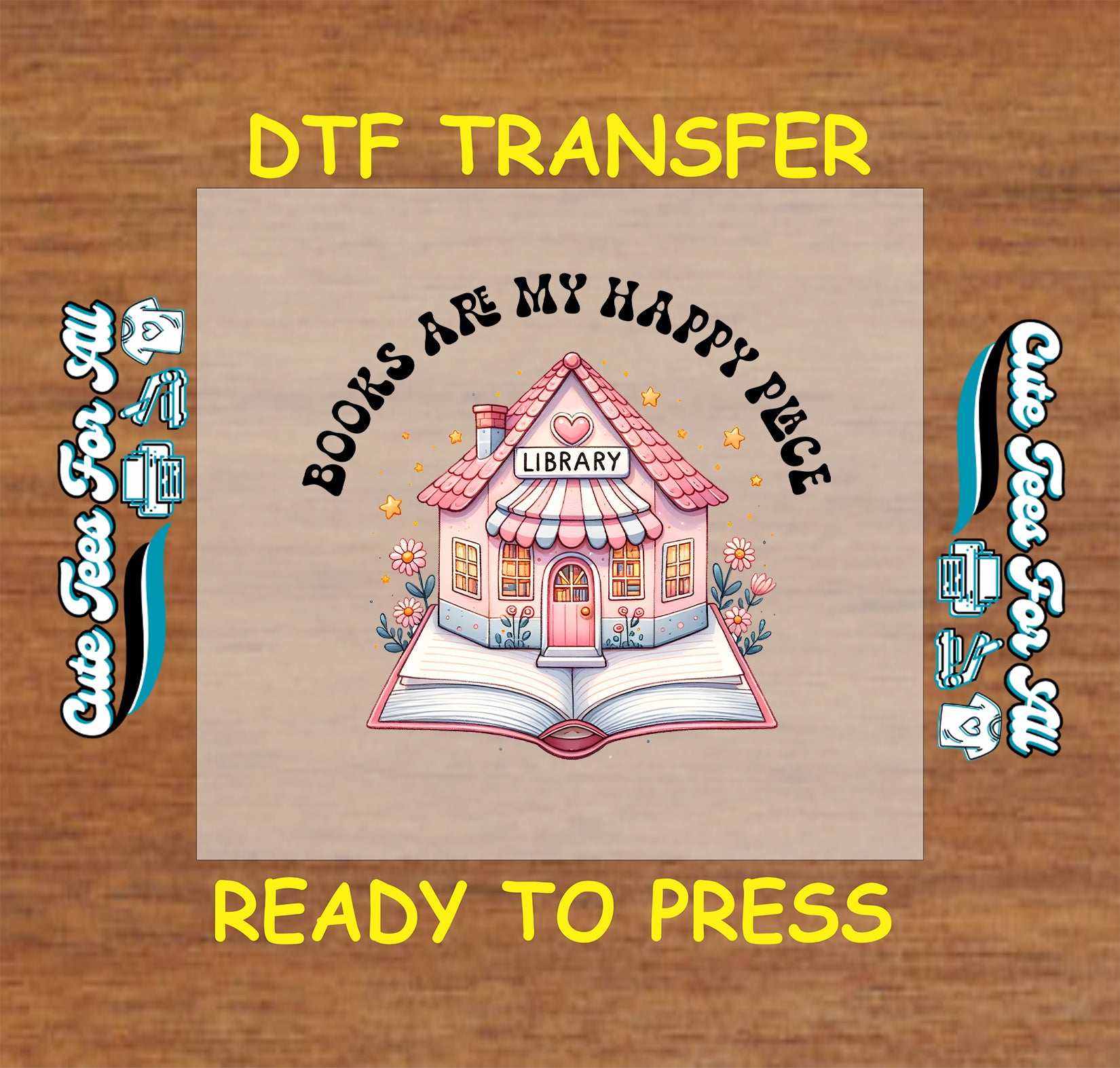 DTF transfer with pastel cottage-style library sitting in an open book and text “Books Are My Happy Place”