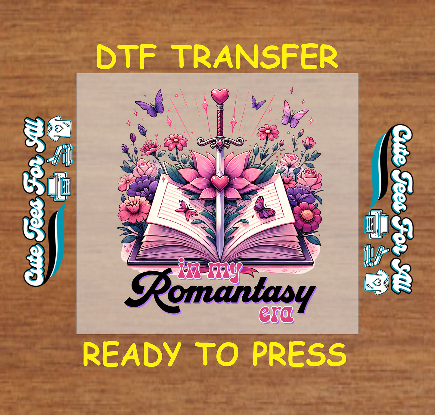 DTF transfer of sword with heart, open book, pink flowers, butterflies, and text “In My Romantasy Era”