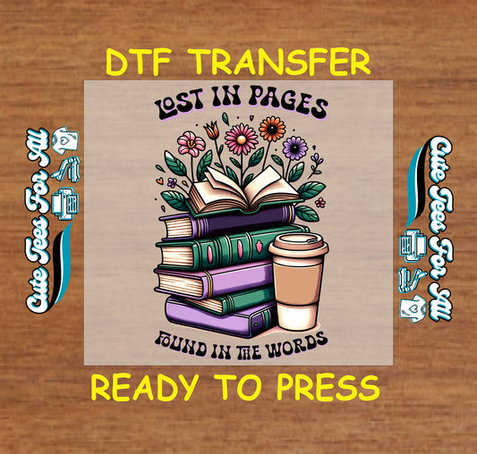 Stack of books with flowers and coffee cup and the phrase lost in pages found in the words.