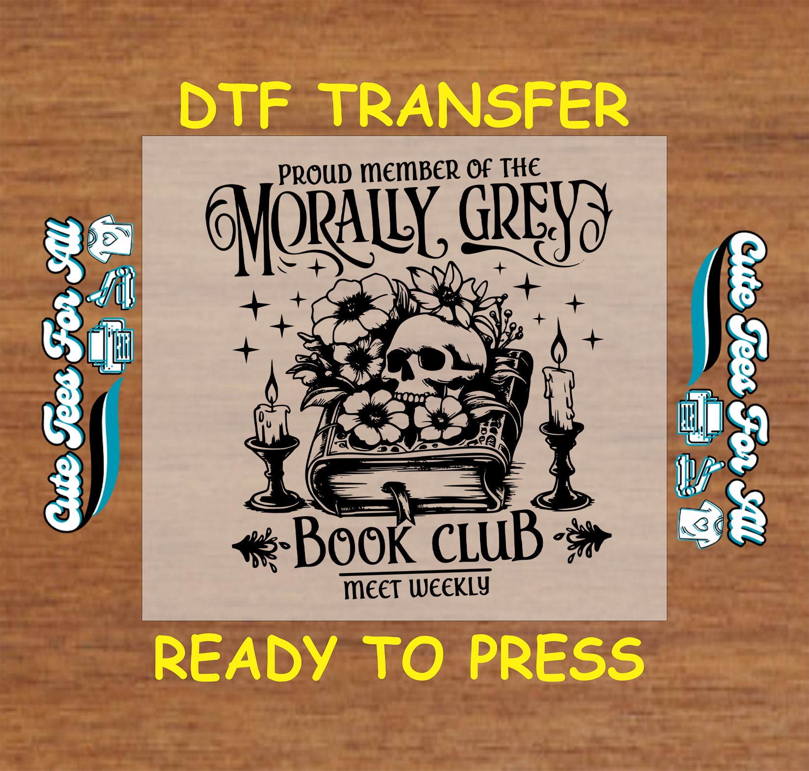 Skull and flower DTF transfer with book and candle, reads Morally Grey Book Club.