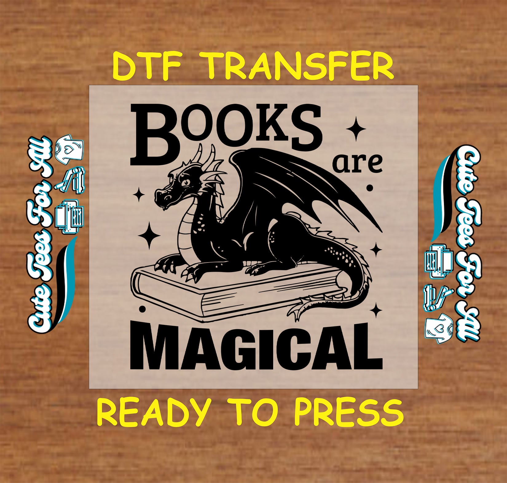 DTF transfer with black dragon sitting on a book and “Books Are Magical” quote.