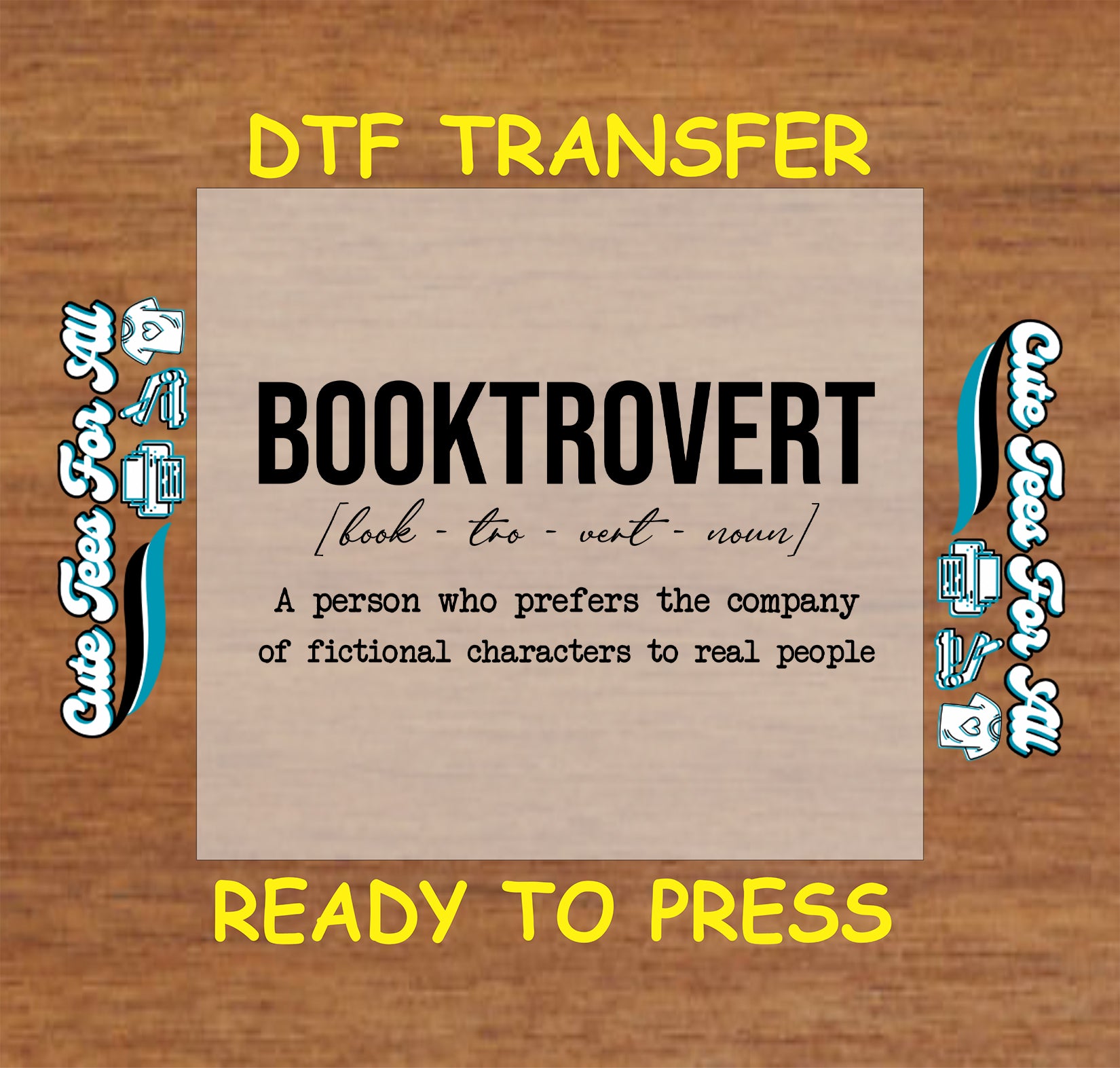 DTF transfer with the word “Booktrovert” in bold and script font with definition.