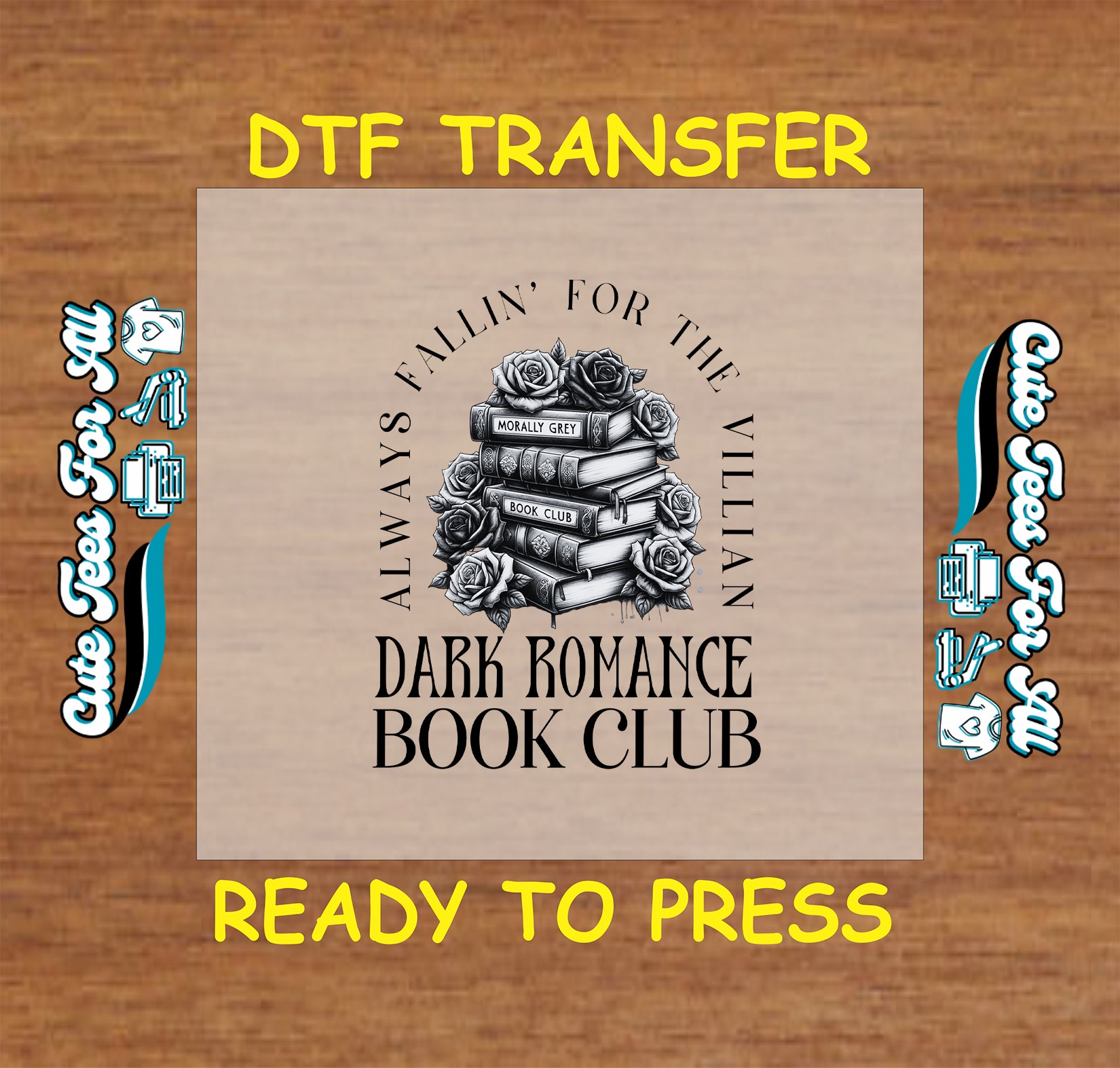DTF transfer with stacked books labeled “Morally Grey Book Club,” surrounded by grayscale roses and gothic text.