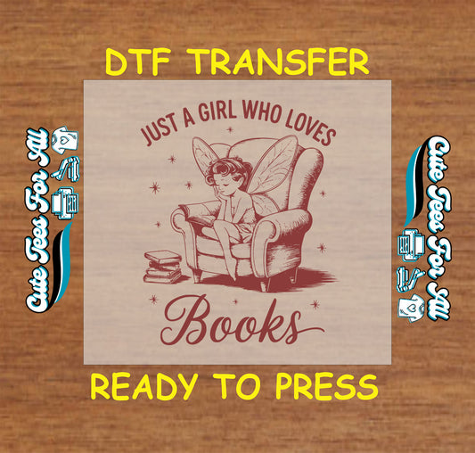 DTF transfer of fairy girl reading in a chair with books and text “Just a Girl Who Loves Books”