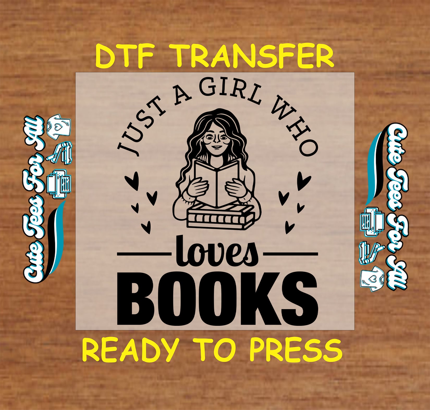 DTF transfer of girl holding a book with stacked books and text “Just a Girl Who Loves Books”