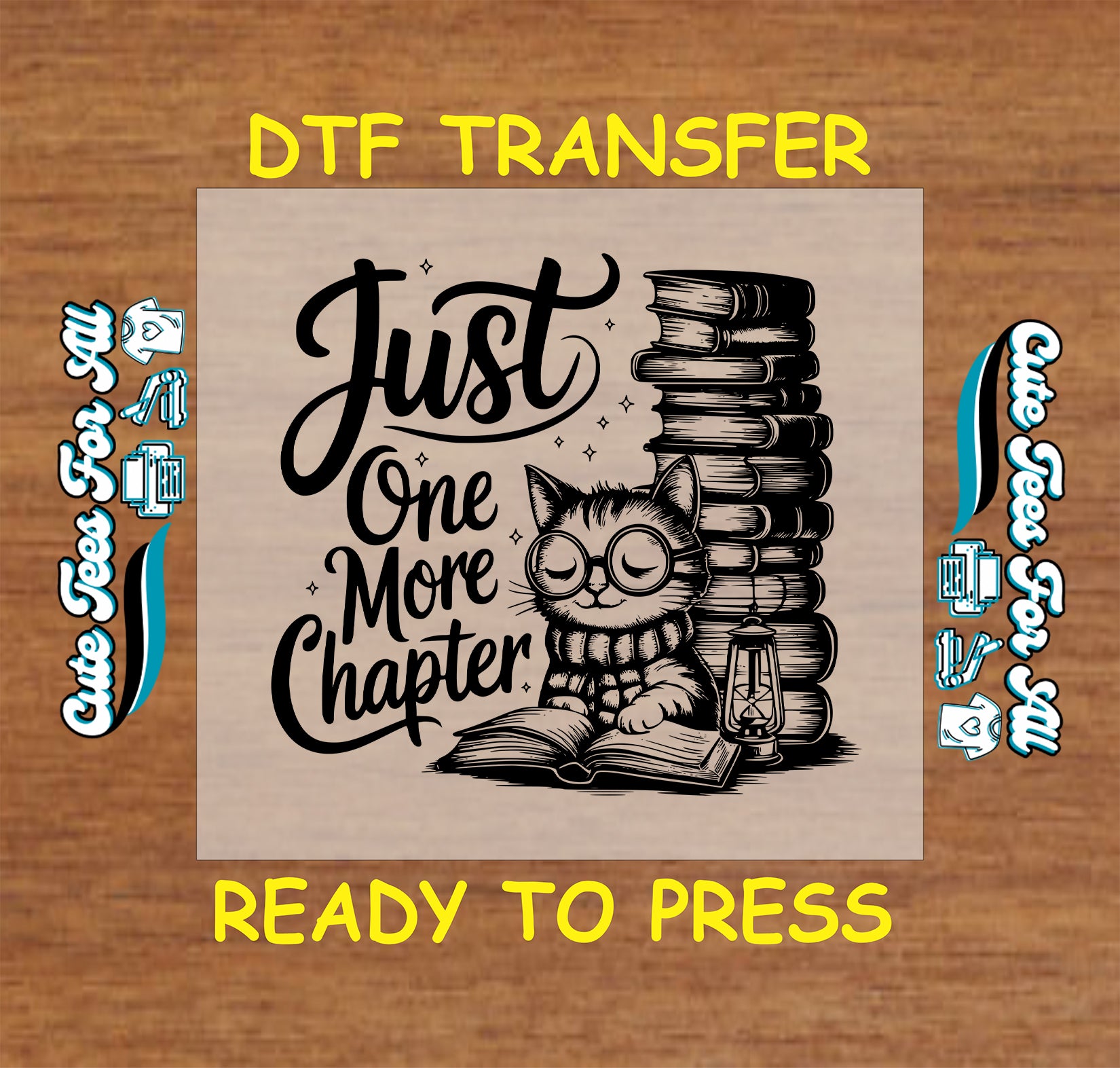 Black and white DTF transfer with a reading cat in glasses and a book stack with text “Just One More Chapter”
