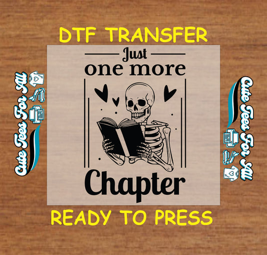 Skeleton reading a book with hearts and text “Just One More Chapter” in a framed DTF transfer