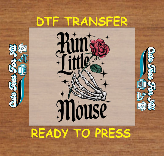 Skeleton hand holding red rose with gothic text “Run Little Mouse” and sparkles.