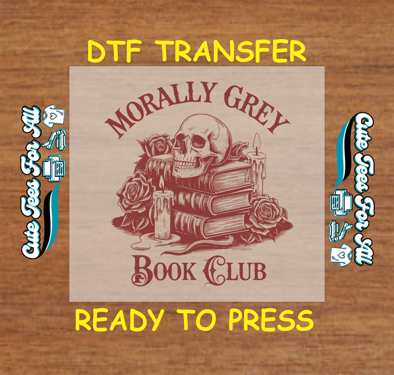 DTF transfer with skull on stacked books, roses, candles, and the text “Morally Grey Book Club”