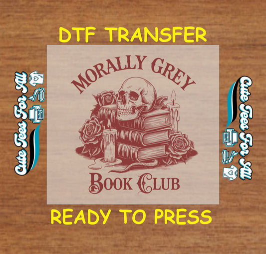 DTF transfer with skull on stacked books, roses, candles, and the text “Morally Grey Book Club”