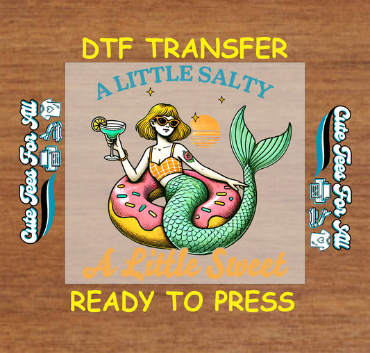 DTF transfer of mermaid in donut float with margarita and sun, text reads “A Little Salty A Little Sweet”