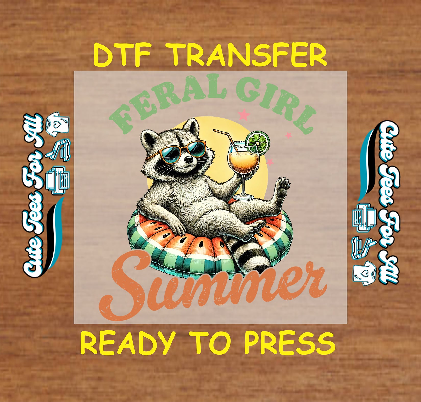 DTF transfer with raccoon in float holding cocktail and text “Feral Girl Summer”