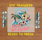 Summer DTF Transfer Iron On Heat Transfer - Ready to Press, Just Go With the Flow DTF Transfer 8783