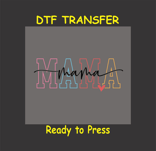 DTF transfer with colorful block MAMA and black handwritten script overlay.